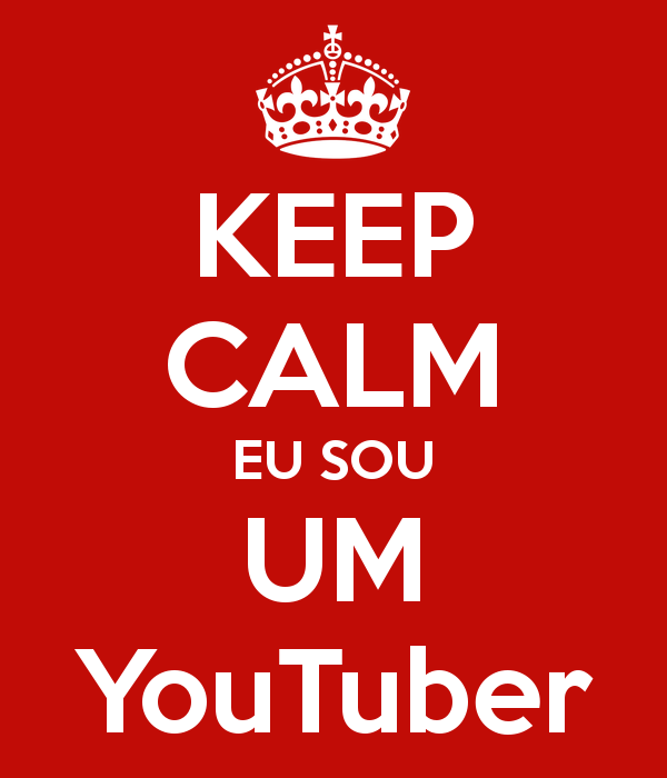 keep-calm-eu-sou-um-youtuber
